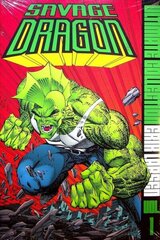 Savage Dragon: The Ultimate Collection, Volume 1 hind ja info | Fantaasia, müstika | kaup24.ee
