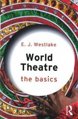 World Theatre: The Basics цена и информация | Книги по социальным наукам | kaup24.ee