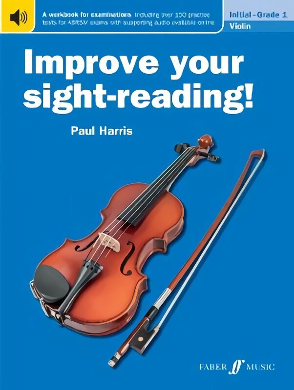 Improve your sight-reading! Violin Initial-Grade 1: Violin Solo New edition hind ja info | Kunstiraamatud | kaup24.ee