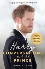 Harry: Conversations with the Prince - INCLUDES EXCLUSIVE ACCESS & INTERVIEWS WITH PRINCE HARRY: Conversations with the Prince цена и информация | Биографии, автобиогафии, мемуары | kaup24.ee
