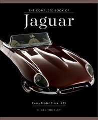 Complete Book of Jaguar: Every Model Since 1935 hind ja info | Ajalooraamatud | kaup24.ee