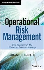 Operational Risk Management - Best Practices in the Financial Services Industry: Best Practices in the Financial Services Industry цена и информация | Книги по экономике | kaup24.ee