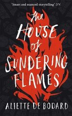 House of Sundering Flames цена и информация | Фантастика, фэнтези | kaup24.ee