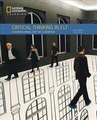 Critical Thinking in ELT: A practical working model for the classroom цена и информация | Книги для подростков и молодежи | kaup24.ee