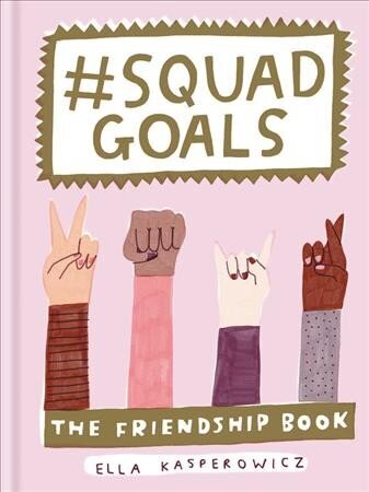 #Squad Goals: The Friendship Book hind ja info | Fantaasia, müstika | kaup24.ee