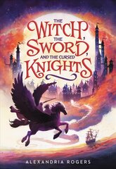 The Witch, The Sword, and the Cursed Knights hind ja info | Noortekirjandus | kaup24.ee