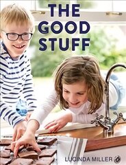 Good Stuff: Delicious recipes and tips for happier and healthier children hind ja info | Retseptiraamatud  | kaup24.ee