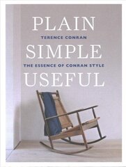 Plain Simple Useful: The Essence of Conran Style hind ja info | Eneseabiraamatud | kaup24.ee