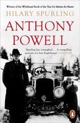 Anthony Powell: Dancing to the Music of Time цена и информация | Биографии, автобиогафии, мемуары | kaup24.ee