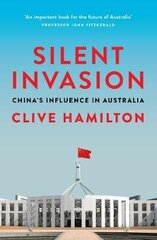 Silent Invasion: China's Influence In Australia hind ja info | Võõrkeele õppematerjalid | kaup24.ee