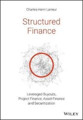 Structured Finance: Leveraged Buyouts, Project Finance, Asset Finance And Securitization hind ja info | Võõrkeele õppematerjalid | kaup24.ee