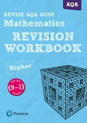 Pearson REVISE AQA GCSE (9-1) Maths Higher Revision Workbook: for home learning, 2022 and 2023 assessments and exams цена и информация | Книги для подростков и молодежи | kaup24.ee