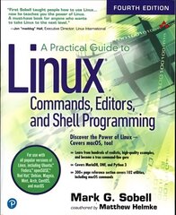 Practical Guide to Linux Commands, Editors, and Shell Programming, A 4th edition цена и информация | Книги по экономике | kaup24.ee