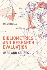 Bibliometrics and Research Evaluation: Uses and Abuses hind ja info | Entsüklopeediad, teatmeteosed | kaup24.ee