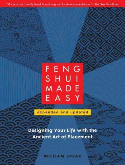 Feng Shui Made Easy, Revised Edition: Designing Your Life with the Ancient Art of Placement 2010, Updated, Revised ed. цена и информация | Eneseabiraamatud | kaup24.ee