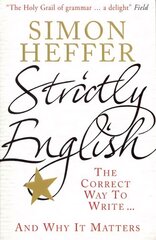 Strictly English: The correct way to write ... and why it matters hind ja info | Ühiskonnateemalised raamatud | kaup24.ee