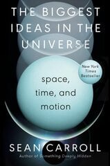 Biggest Ideas in the Universe: Space, Time, and Motion цена и информация | Книги по экономике | kaup24.ee