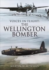 Voices in Flight: The Wellington Bomber цена и информация | Книги по социальным наукам | kaup24.ee