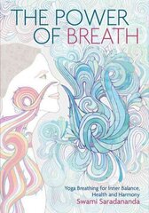 Power of Breath: The Art of Breathing Well for Harmony, Happiness and Health цена и информация | Самоучители | kaup24.ee