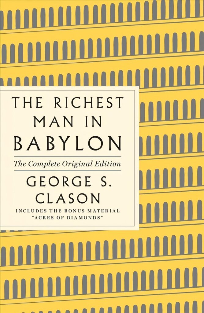 Richest Man in Babylon: The Complete Original Edition Plus Bonus Material: (A GPS Guide to Life) hind ja info | Majandusalased raamatud | kaup24.ee