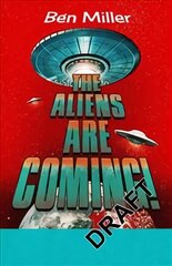 Aliens Are Coming!: The Exciting and Extraordinary Science Behind Our Search for Life in the Universe hind ja info | Usukirjandus, religioossed raamatud | kaup24.ee