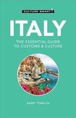 Italy - Culture Smart!: The Essential Guide to Customs & Culture Revised edition hind ja info | Reisiraamatud, reisijuhid | kaup24.ee