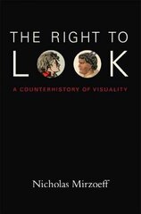 Right to Look: A Counterhistory of Visuality цена и информация | Книги по социальным наукам | kaup24.ee