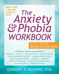 Anxiety and Phobia Workbook 7th Seventh Edition, Revised ed. цена и информация | Самоучители | kaup24.ee