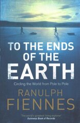 To the Ends of the Earth hind ja info | Romaanid  | kaup24.ee