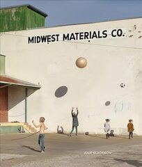 Julie Blackmon: Midwest Materials цена и информация | Книги по фотографии | kaup24.ee