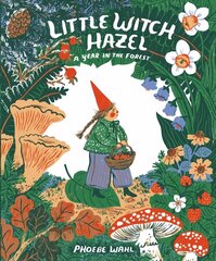 Little Witch Hazel: A Year in the Forest цена и информация | Книги для подростков и молодежи | kaup24.ee