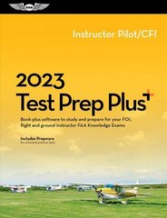 2023 Instructor Pilot/Cfi Test Prep Plus: Book Plus Software to Study and Prepare for Your Pilot FAA Knowledge Exam 2023 ed. цена и информация | Энциклопедии, справочники | kaup24.ee