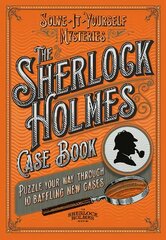 Sherlock Holmes Case Book: Puzzle your way through 10 baffling new cases hind ja info | Tervislik eluviis ja toitumine | kaup24.ee