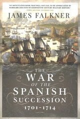 War of the Spanish Succession 1701-1714 цена и информация | Исторические книги | kaup24.ee