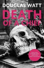 Death of a Chief 2nd New edition цена и информация | Фантастика, фэнтези | kaup24.ee