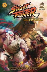 Street Fighter Classic Volume 3: Fighter's Destiny hind ja info | Fantaasia, müstika | kaup24.ee