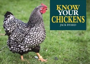 Know Your Chickens цена и информация | Книги о питании и здоровом образе жизни | kaup24.ee