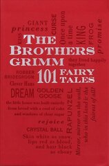 Brothers Grimm: 101 Fairy Tales: 101 Fairy Tales hind ja info | Fantaasia, müstika | kaup24.ee