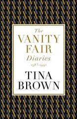 Vanity Fair Diaries: 1983-1992: From the author of the Sunday Times bestseller THE PALACE PAPERS цена и информация | Биографии, автобиогафии, мемуары | kaup24.ee