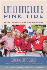 Latin America's Pink Tide: Breakthroughs and Shortcomings hind ja info | Ühiskonnateemalised raamatud | kaup24.ee