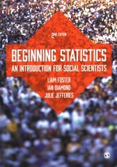 Beginning Statistics: An Introduction for Social Scientists 2nd Revised edition hind ja info | Ühiskonnateemalised raamatud | kaup24.ee