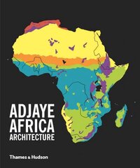 Adjaye * Africa * Architecture: A Photographic Survey of Metropolitan Architecture hind ja info | Arhitektuuriraamatud | kaup24.ee