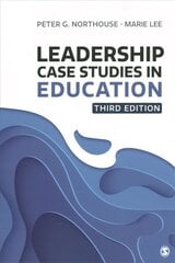 Leadership Case Studies in Education 3rd Revised edition цена и информация | Книги по социальным наукам | kaup24.ee