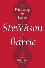 Friendship in Letters: Robert Louis Stevenson & J.M. Barrie hind ja info | Elulooraamatud, biograafiad, memuaarid | kaup24.ee