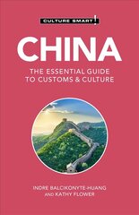 China - Culture Smart!: The Essential Guide to Customs & Culture Revised edition hind ja info | Reisiraamatud, reisijuhid | kaup24.ee