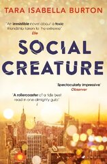 Social Creature: 'A Ripleyesque exploration of female insecurity set among the socialites of Manhattan' (Guardian) цена и информация | Фантастика, фэнтези | kaup24.ee