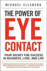 Power of Eye Contact: Your Secret for Success in Business, Love, and Life hind ja info | Eneseabiraamatud | kaup24.ee