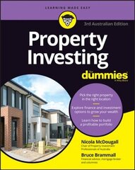 Property Investing For Dummies, 3rd Australian Edition 3rd Australian Edition цена и информация | Книги по экономике | kaup24.ee