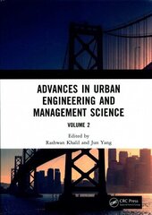 Advances in Urban Engineering and Management Science Volume 2: Proceedings of the 3rd International Conference on Urban Engineering and Management Science (ICUEMS 2022), Wuhan, China, 21-23 January 2022 цена и информация | Энциклопедии, справочники | kaup24.ee