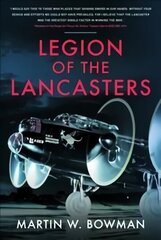Legion of the Lancasters цена и информация | Исторические книги | kaup24.ee
